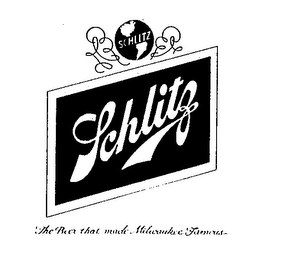 SCHLITZ THE BEER THAT MADE MILWAUKEE FAMOUS logo