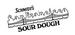 SCHMIDT'S SOUR DOUGH SAN FRANCISCO