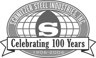 SCHNITZER STEEL INDUSTRIES, INC. S CELEBRATING 100 YEARS 1906-2006 logo