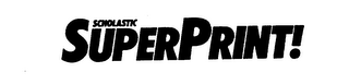 SCHOLASTIC SUPERPRINT! logo