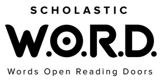 SCHOLASTIC W.O.R.D. WORDS OPEN READING DOORS logo