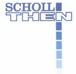 SCHOLL THEN logo