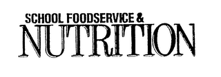 SCHOOL FOODSERVICE & NUTRITION logo