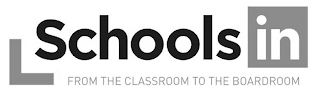 SCHOOLS IN FROM THE CLASSROOM TO THE BOARDROOM logo