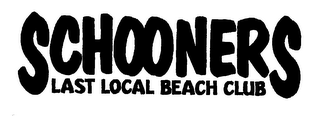 SCHOONERS LAST LOCAL BEACH CLUB
