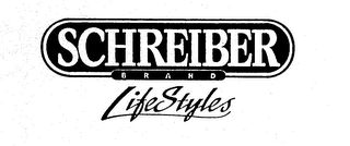 SCHREIBER BRAND LIFESTYLES