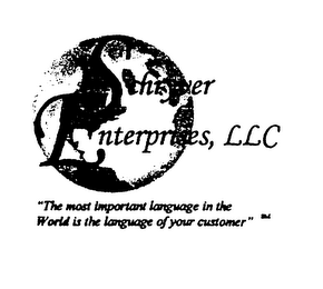 SCHRYVER ENTERPRISES, LLC "THE MOST IMPORTANT LANGUAGE IN THE WORLD IS THE LANGUAGE OF YOUR CUSTOMER" logo
