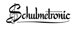 SCHULMETRONIC
