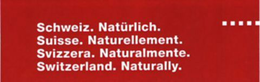 SCHWEIZ. NATÜRLICH. SUISSE. NATURELLEMENT. SVIZZERA. NATURALMENTE. logo