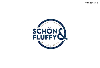 SCHÖN & FLUFFY ALLES GUT TM-01-R1 logo