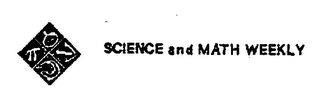 SCIENCE AND MATH WEEKLY