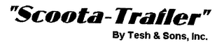 "SCOOTA-TRAILER" BY TESH & SONS, INC. logo