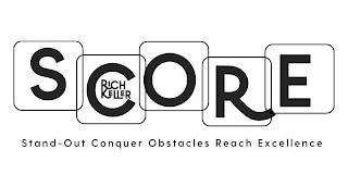 SCORE RICH KELLER STAND-OUT CONQUER OBSTACLES REACH EXCELLENCE logo