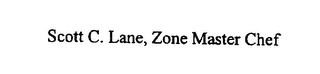 SCOTT C. LANE, ZONE MASTER CHEF logo