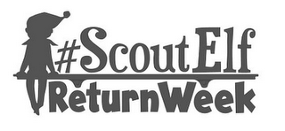 #SCOUT ELF RETURN WEEK logo