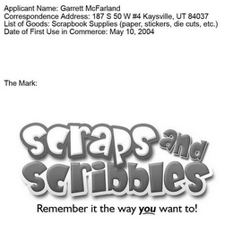 SCRAPS AND SCRIBBLES REMEMBER IT THE WAY YOU WANT logo