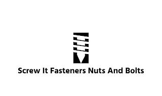 SCREW IT FASTENERS NUTS AND BOLTS logo