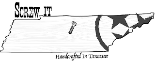 SCREW IT HANDCRAFTED IN TENNESSEE logo