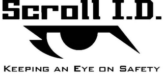 SCROLL I.D. KEEPING AN EYE ON SAFETY logo