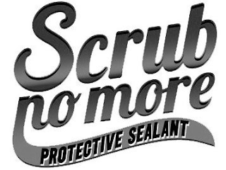 SCRUB NO MORE PROTECTIVE SEALANT logo