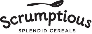 SCRUMPTIOUS SPLENDID CEREALS logo