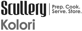 SCULLERY KOLORI PREP. COOK. SERVE. STORE. logo