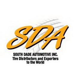 SDA SOUTH DADE AUTOMOTIVE, INC. TIRE DISTRIBUTORS AND EXPORTERS TO THE WORLD logo