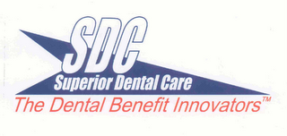 SDC SUPERIOR DENTAL CARE THE DENTAL BENEFIT INNOVATORS logo