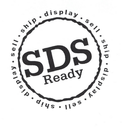 SDS READY SHIP · DISPLAY · SELL logo