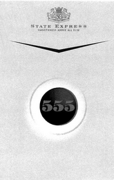 SE STATE EXPRESS SMOOTHNESS ABOVE ALL ELSE 555 logo