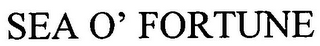 SEA O' FORTUNE logo