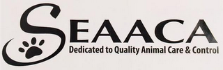SEAACA DEDICATED TO QUALITY ANIMAL CARE& CONTROL logo