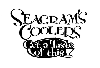 SEAGRAM'S COOLERS GET A TASTE OF THIS! logo
