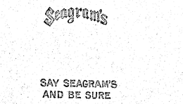 SEAGRAM'S SAY SEAGRAM'S AND BE SURE logo
