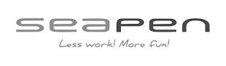 SEAPEN LESS WORK! MORE FUN! logo