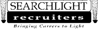SEARCHLIGHT RECRUITERS BRINGING CAREERS TO LIGHT logo