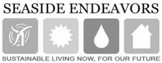 SEASIDE ENDEAVORS SUSTAINABLE LIVING NOW, FOR OUR FUTURE logo