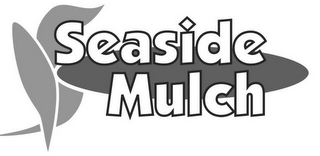 SEASIDE MULCH logo