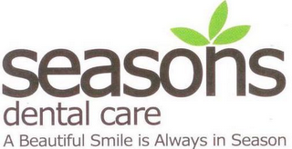 SEASONS DENTAL CARE A BEAUTIFUL SMILE IS ALWAYS IN SEASON logo