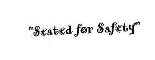 "SEATED FOR SAFETY" logo