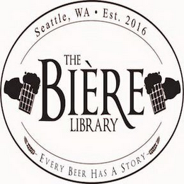 SEATTLE, WA EST · 2016 THE BIÈRE LIBRARY EVERY BEER HAS A STORY logo