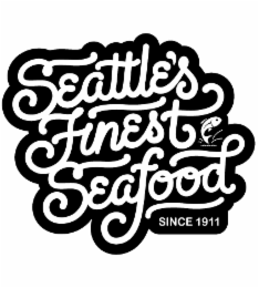 SEATTLE'S FINEST SEAFOOD SINCE 1911