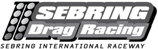 SEBRING DRAG RACING SEBRING INTERNATIONAL RACEWAY logo