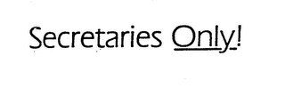 SECRETARIES ONLY! logo