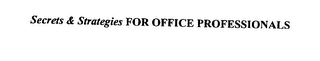SECRETS & STRATEGIES FOR OFFICE PROFESSIONALS logo