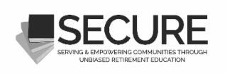 SECURE  SERVING & EMPOWERING COMMUNITIES THROUGH UNBIASED RETIREMENT EDUCATION logo