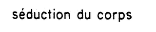SEDUCTION DU CORPS logo
