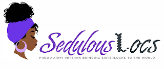 SEDULOUS LOCS PROUD ARMY VETERAN BRINGING SISTERLOCKS TO THE WORLD logo