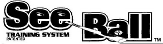 SEE BALL TRAINING SYSTEM PATENTED logo