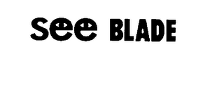 SEE BLADE logo